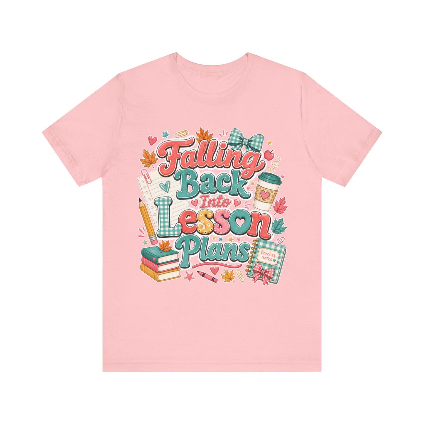 Teacher Fall T-Shirt — "Falling Back Into Lesson Plans" Back-to-School Tee