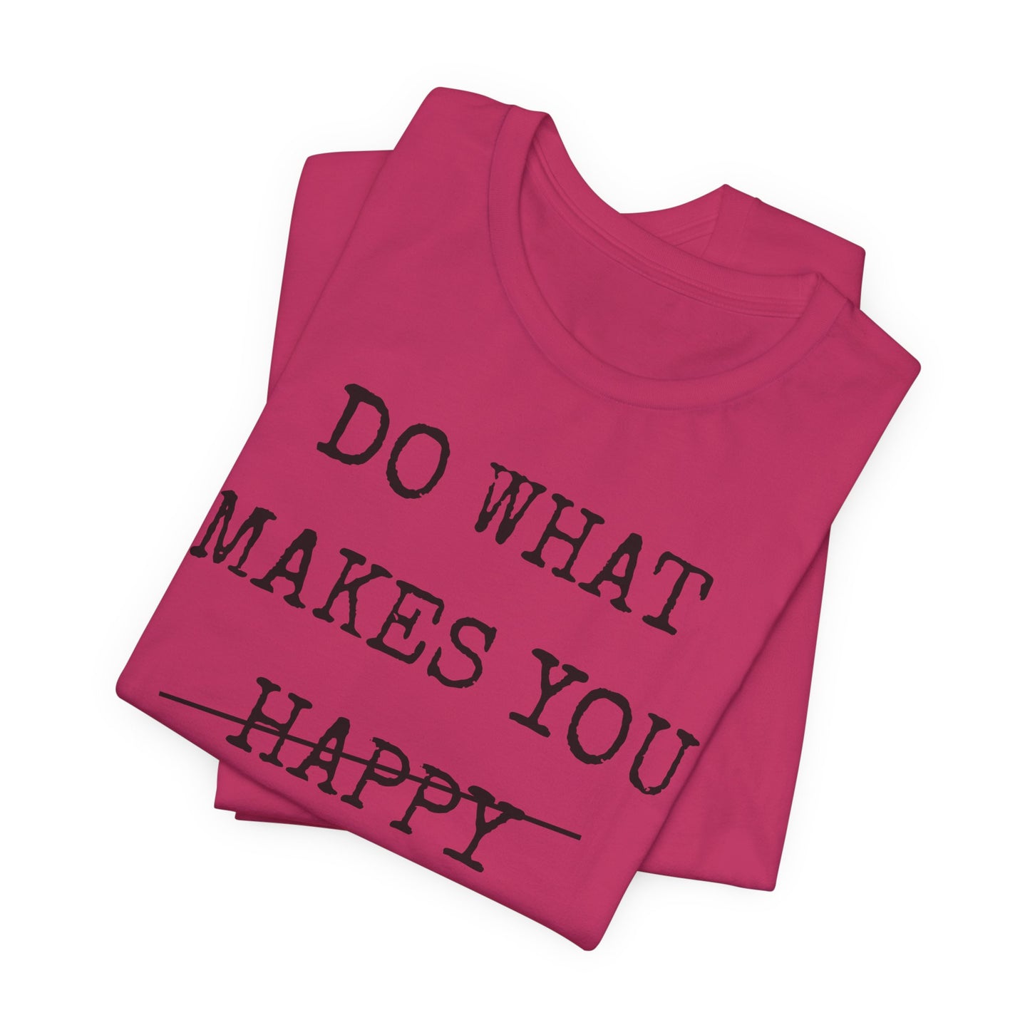 Inspirational Tee — "Do What Makes You Holy" Short Sleeve Shirt