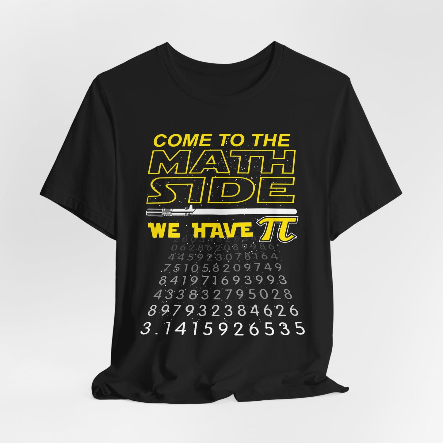 Math Side T-Shirt — "Come to the Math Side, We Have Pi" Graphic Tee