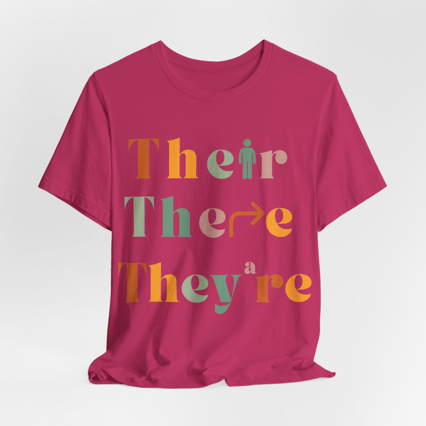 Pronouns Matter Tee — "Their There They're" Colorful Grammar Pride T-Shirt