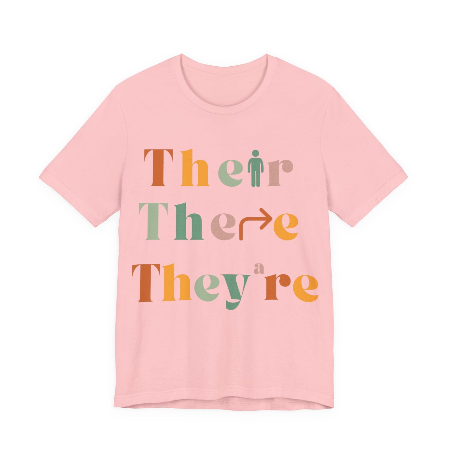 Pronouns Matter Tee — "Their There They're" Colorful Grammar Pride T-Shirt