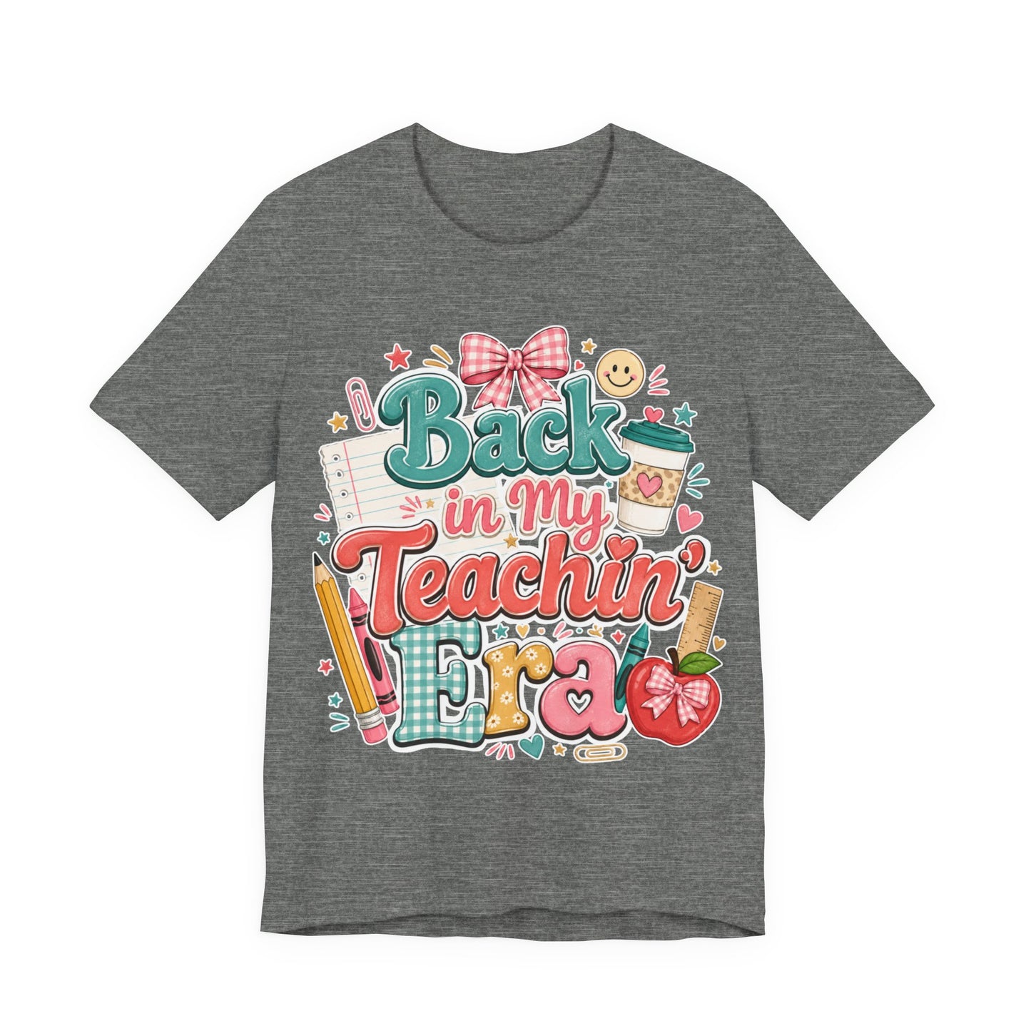 Teacher T-Shirt — "Back in My Teachin' Era" Cute School Graphic Tee